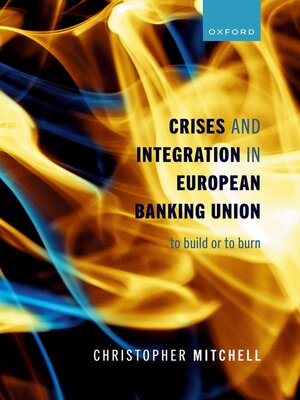 cover image of Crises and Integration in European Banking Union